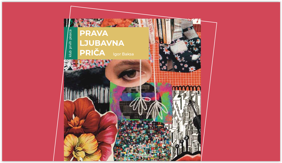 Igor Baksa: Prava ljubavna priča