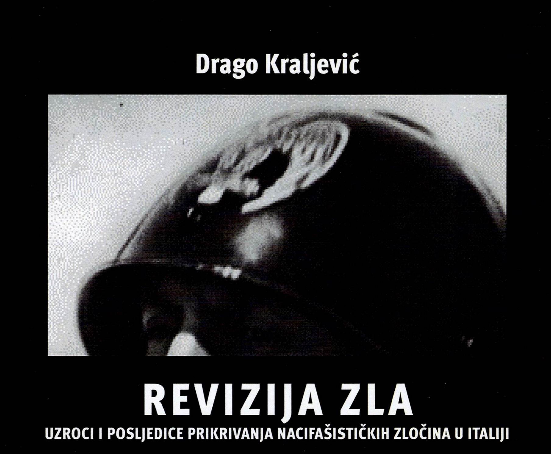 Drago Kraljević: Revizija zla