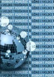 Užas i veliki troškovi