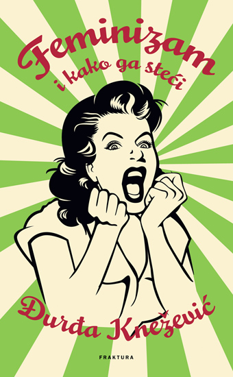 Feminizam i kako ga steći