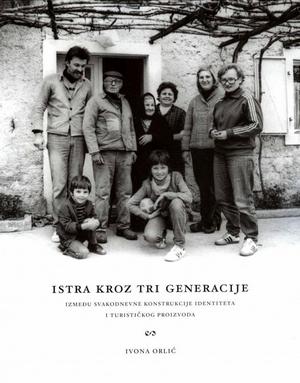 Istra kroz tri generacije